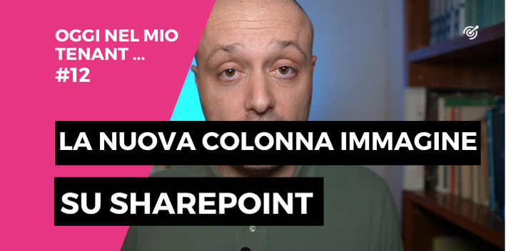 Sharepoint: la nuova colonna immagine