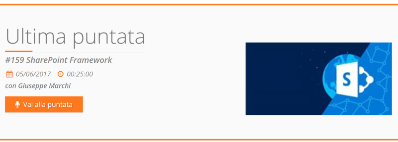 Podcast introduttivo sullo SharePoint Framework per DotNetPodcast