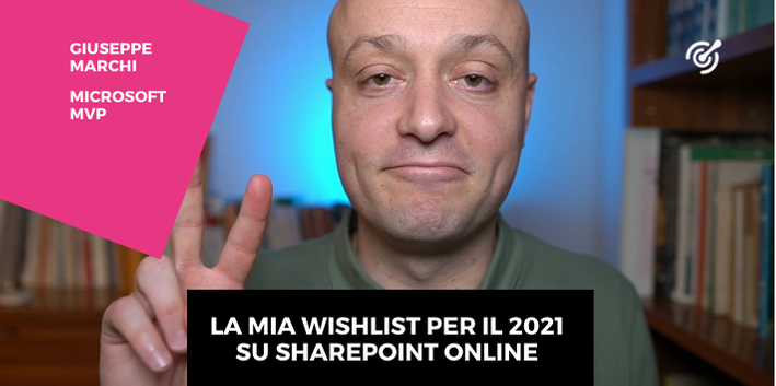 La mia wishlist per il 2021 su SharePoint Online