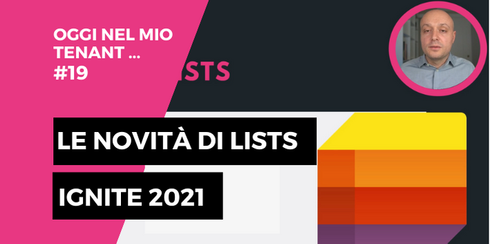 Ignite 2021: le novità di Lists