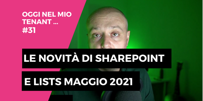 SharePoint e Lists: le novità di maggio 2021