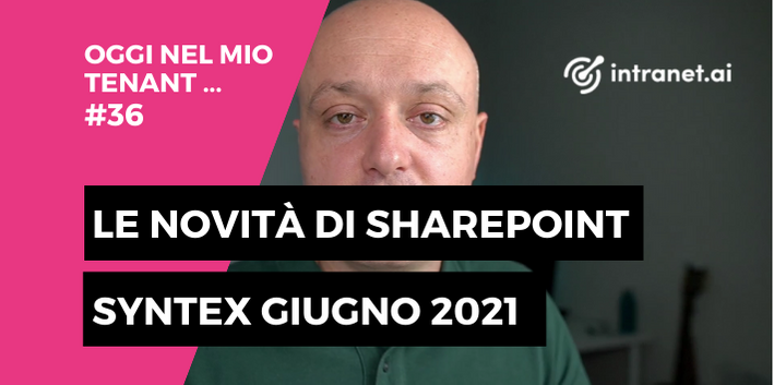 SharePoint Syntex: le novità di giugno 2021