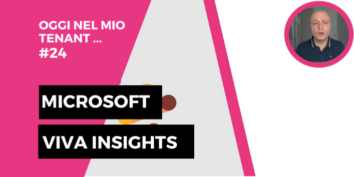Microsoft Viva Insights: che cos'è?
