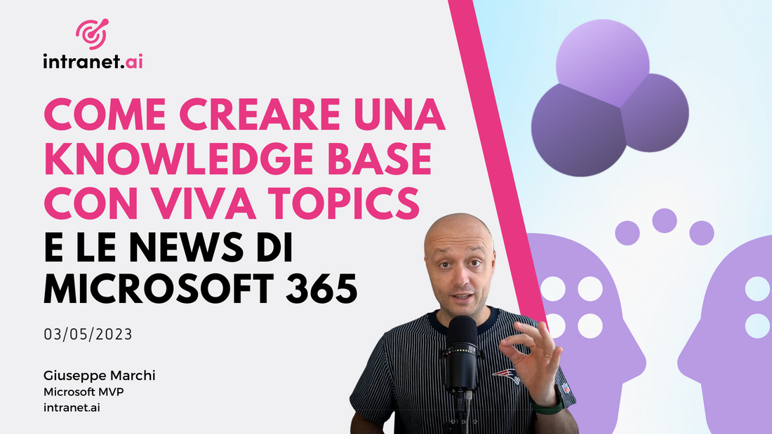 Come creare una knowledge base con Viva Topics, e le news di Microsoft 365