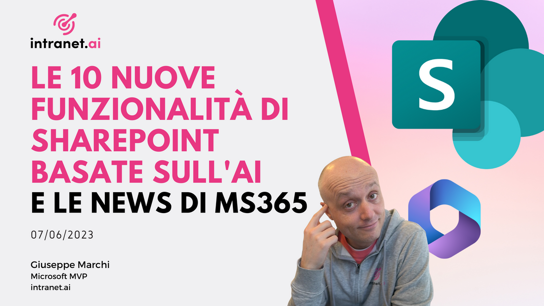 Le 10 nuove funzionalità di SharePoint basate sull'AI, e le news di ms365